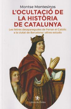 L OCULTACIO DE LA HISTORIA DE CATALUNYA