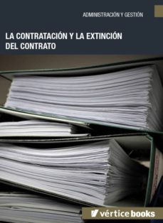 Portada de LA CONTRATACION Y LA EXTINCION DEL CONTRATO
