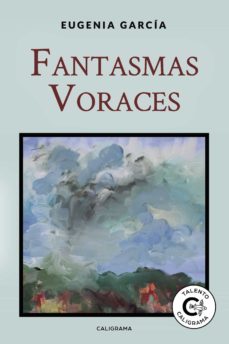 Ebook versión completa descarga gratuita FANTASMAS VORACES ePub CHM (Literatura española) de EUGENIA GARCÍA