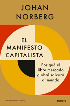 Descargas gratuitas de libros de texto EL MANIFIESTO CAPITALISTA (Spanish Edition)  9788423436767 de JOHAN NORBERG
