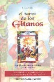 EL TAROT DE LOS GITANOS: SIGNIFICADO, INTERPRETACION Y ADIVINACIO N (ESTUCHE CON 78 CARTAS)