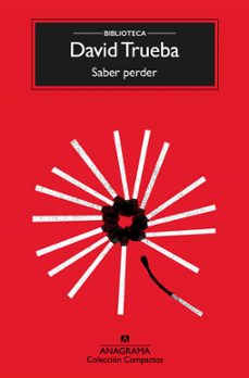 Descargar libros gratis SABER PERDER (10ª ED.) de DAVID TRUEBA (Spanish Edition)