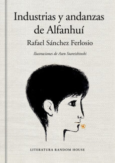 Descargarlo libro INDUSTRIAS Y ANDANZAS DE ALFANHUÍ (EDICIÓN ILUSTRADA) en español