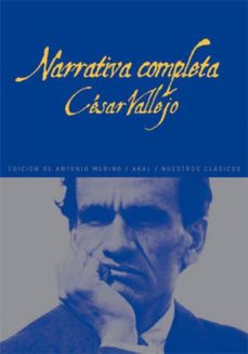 NARRATIVA COMPLETA | CESAR VALLEJO | Casa del Libro