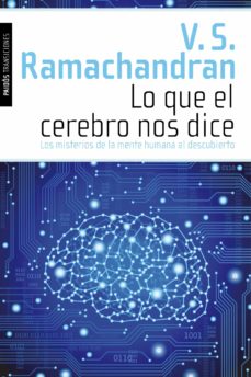 9788449311567 - Lo que el cerebro nos dice los misterios de la mente humana al descubierto (V. S Ramachandran) - (Audiolibro Voz Humana)