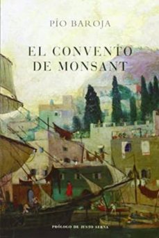 Epub ebooks gratis para descargar EL CONVENTO DE MONSANT de PIO BAROJA (Literatura española) 9788470351167