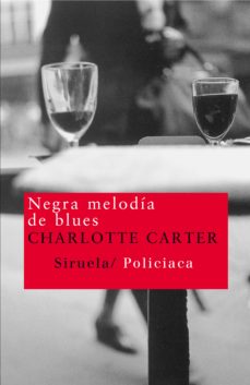 Descargar gratis los libros más vendidos NEGRA MELODIA DE BLUES de CHARLOTTE CARTER (Literatura española) MOBI ePub
