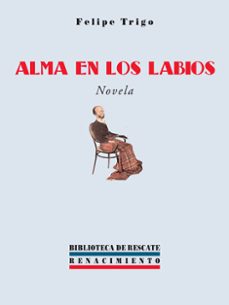Los mejores libros electrónicos de Android gratis ALMA EN LOS LABIOS (Literatura española)