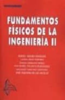 Descargar FUNDAMENTOS FISICOS DE LA INGENIERIA II gratis pdf - leer online