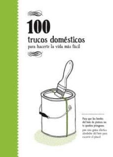 Descargas de libros para kindle gratis 100 TRUCOS DOMESTICOS: PARA HACERTE LA VIDA MAS FACIL in Spanish de VARIOS 9788494582967