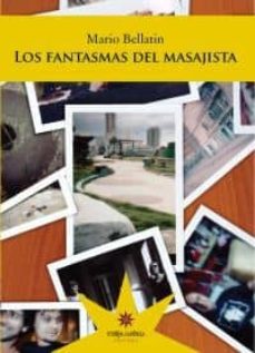 Descarga de audiolibros gratis LOS FANTASMAS DEL MASAJISTA 9789872483067