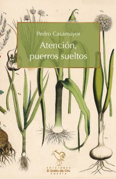 ATENCIÓN, PUERROS SUELTOS