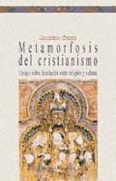 Portada de METAMORFOSIS DEL CRISTIANISMO