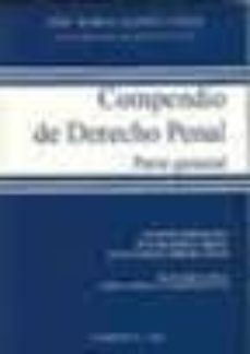 Portada de COMPENDIO DE DERECHO PENAL: PARTE GENERAL (ACTUALIZADO CON LA LEY ORGANICA 5/2010 DE 22 DE JUNIO Y ADAPTADO AL PROGRAMA DE LA OPOSICION A INGRESO EN LAS CARRERAS JUDICIAL Y FISCAL (BOE, 13 DE MARZO DE