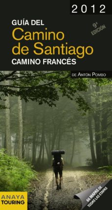 Portada de GUIA DEL CAMINO DE SANTIAGO 2012: CAMINO FRANCES (9ª ED.)