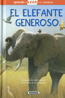 Portada de EL ELEFANTE GENEROSO (APRENDO A LEER CON SUSAETA)