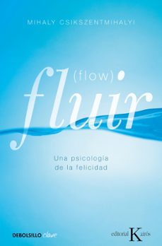 Portada de FLUIR (FLOW): UNA PSICOLOGIA DE LA FELICIDAD