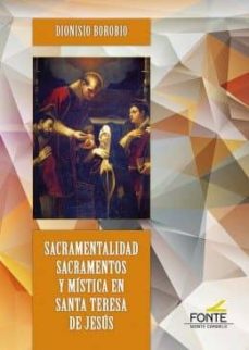 Portada de SACRAMENTALIDAD, SACRAMENTOS Y MISTICA EN SANTA TERESA DE JESUS