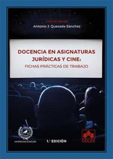 Portada de DOCENCIA EN ASIGNATURAS JURIDICAS Y CINE: FICHAS PRACTICAS DE TRABAJO