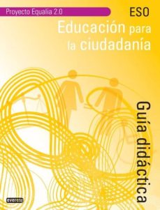 Portada de EDUCACION PARA LA  CIUDADANIA ESO GUIA DIDACTICA EQUA 2.0