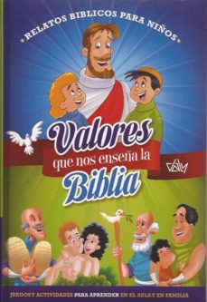 Portada de VALORES QUE NOS ENSEÑA LA BIBLIA: RELATOS BIBLICOS PARA NIÑOS