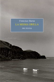 Portada de LA MISMA ORILLA (PREMIO DE NOVELA BREVE JUAN MARCH CENCILLO 2020)