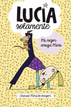 Portada de LUCIA SOLAMENTE 2 - MI MEJOR AMIGA MIMI (EBOOK)