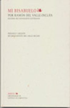 Portada de MI BISABUELO. POR RAMON DEL VALLE INCLAN.(FACSIMIL)