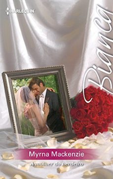 Portada de A MULHER DO HERDEIRO (BIANCA LIVRO 1123) (PORTUGUESE EDITION)