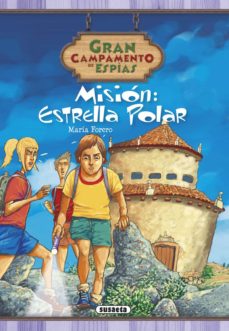 Portada de MISION ESTRELLA POLAR (CAMPAMENTO DE ESPIAS)