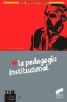 Portada de LA PEDAGOGIA INSTITUCIONAL
