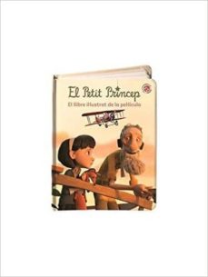 Portada de EL PETIT PRINCEP: EL LLIBRE IL.LUSTRAT DE LA PEL.LICULA