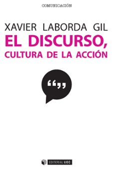 Portada de EL DISCURSO: CULTURA DE LA ACCION