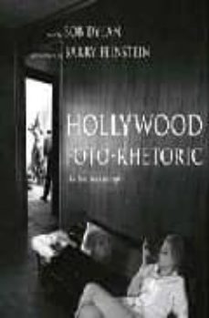 HOLLYWOOD FOTO-RHETORIC | Bob Dylan | SIMON & SCHUSTER | Casa del