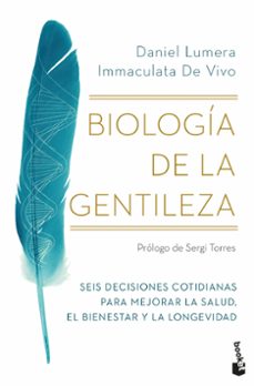 Gratis para descargar libros de derecho en formato pdf. BIOLOGÍA DE LA GENTILEZA de DANIEL LUMERA (Literatura española)