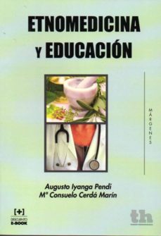 Descarga gratuita de libros de minería de texto. ETNOMEDICINA Y EDUCACION (Spanish Edition) de A. IYANGA PDF FB2