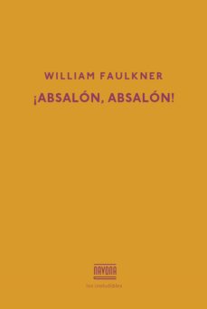 Libros más vendidos pdf descarga gratuita ¡ABSALON, ABSALON! de WILLIAM FAULKNER (Spanish Edition) 9788417181277