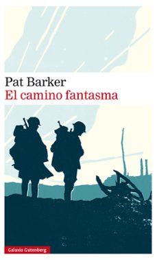 Descarga de la colección de libros electrónicos de Mobi. EL CAMINO FANTASMA (TRILOGIA REGENERACION 3) de PAT BARKER PDF in Spanish