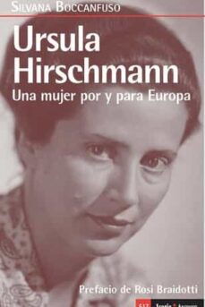 Descarga gratuita de libros compartidos. URSULA HIRSCHAMANN: UNA MUJER POR Y PARA EUROPA