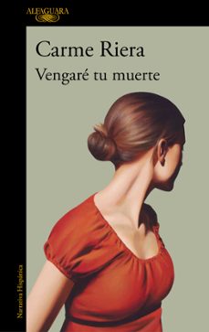Descargar gratis archivos  ebooks VENGARÉ TU MUERTE (Literatura española) de CARME RIERA  9788420432977
