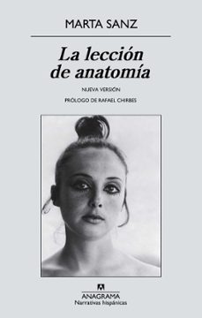 Busca y descarga ebooks LA LECCIÓN DE ANATOMÍA (Literatura española) 9788433997777 ePub MOBI de MARTA SANZ PASTOR