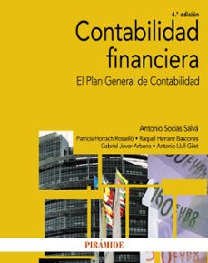 Descargar CONTABILIDAD FINANCIERA: EL PLAN GENERAL DE CONTABILIDAD (4ª ED.) gratis pdf - leer online