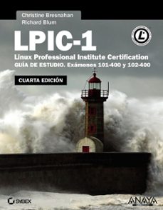 Libros gratis para descargar desde google books LPIC-1. LINUX PROFESSIONAL INSTITUTE CERTIFICATION (4ª ED.) 9788441537477 PDF FB2 (Spanish Edition)