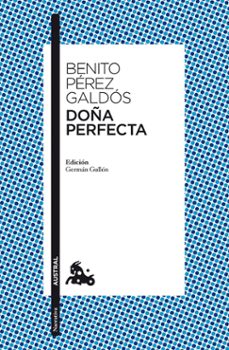 Descargar ebook Scribd DOÑA PERFECTA 9788467037777 de BENITO PEREZ GALDOS (Literatura española) RTF PDF