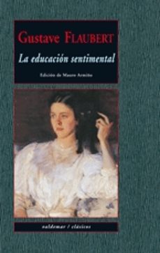 Descargar ebooks en formato txt gratis LA EDUCACION SENTIMENTAL  9788477027577 de GUSTAVE FLAUBERT (Spanish Edition)