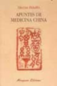 Libros gratis en línea no descargables APUNTES DE MEDICINA CHINA 9788478132577