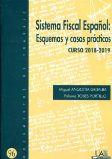 Portada de SISTEMA FISCAL ESPAÑOL: 2018-2019 ESQUEMAS Y CASOS PRACTICOS