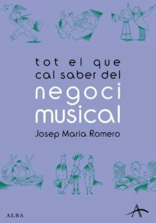 Descargar TOT EL QUE CAL SABER DEL NEGOCI MUSICAL gratis pdf - leer online