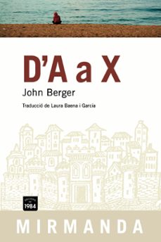 Descarga gratuita de libros aduio D A A X en español 9788492440177 CHM PDB de JOHN BERGER