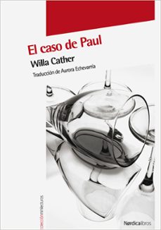 Libro para descargar en pdf EL CASO DE PAUL (Spanish Edition) de WILLA CATHER